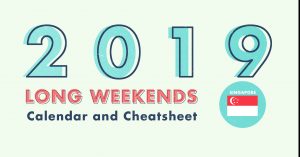 Singapore 2019 Public Holidays and Long Weekends